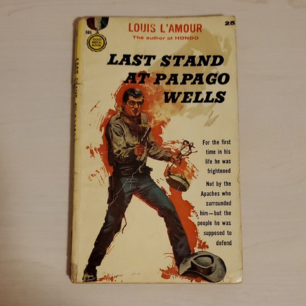 Last Stand at Papago Wells by Louis L'Amour